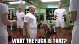 what-the-fuck-is-that-full-metal-jacket.gif